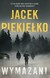 Książka ePub Wymazani Jacek PiekieÅ‚ko ! - Jacek PiekieÅ‚ko
