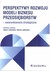 Książka ePub Perspektywy rozwoju modeli biznesu przedsiÄ™biorstw Marek JabÅ‚oÅ„ski ! - Marek JabÅ‚oÅ„ski