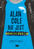 Książka ePub Alan Cole nie jest tchÃ³rzem. Tom 1 - Eric Bell
