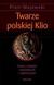 Książka ePub Twarze polskiej Klio Piotr Majewski - zakÅ‚adka do ksiÄ…Å¼ek gratis!! - Piotr Majewski