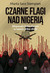 Książka ePub Boko Haram 2002-2020. Czarne flagi nad NigeriÄ… | ZAKÅADKA GRATIS DO KAÅ»DEGO ZAMÃ“WIENIA - StempieÅ„ Marta Sara