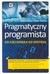 Książka ePub Pragmatyczny programista. Od czeladnika do mistrza - Thomas David, Hunt Andrew