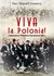 Książka ePub Viva la Polonia! - Liszewska Ewa, Liszewski BogumiÅ‚