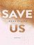 Książka ePub Save us - Mona Kasten