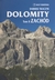 Książka ePub Dolomity. Tom II ZachÃ³d - Dariusz Tkaczyk