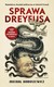 Książka ePub Sprawa Dreyfusa MichaÅ‚ Horoszewicz ! - MichaÅ‚ Horoszewicz