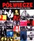 Książka ePub PÃ“ÅWIECZE. Historia polityczna Å›wiata po 1945 roku Wojciech Roszkowski ! - Wojciech Roszkowski