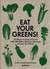 Książka ePub Eat Your Greens! - brak