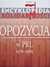 Książka ePub Encyklopedia SolidarnoÅ›ci Opozycja w PRL 1976-1989 Tomasz KozÅ‚owski ! - Tomasz KozÅ‚owski