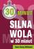 Książka ePub Silna wola w 30 minut - Willmann Hans-Georg