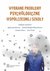 Książka ePub Wybrane problemy psychologiczne wspÃ³Å‚czesnej szkoÅ‚y - Opracowanie Zbiorowe