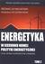 Książka ePub Energetyka w kierunku nowej polityki energetyc - red. RadosÅ‚aw Szczerbowski