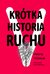 Książka ePub KrÃ³tka historia Ruchu - Petra Hulova