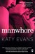 Książka ePub Manwhore - Katy Evans [KSIÄ„Å»KA] - Katy Evans