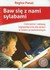 Książka ePub Baw siÄ™ z nami sylabami Ä†wiczenia i zabawy logopedyczne dla dzieci w wieku przedszkolnym - brak