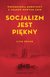 Książka ePub Socjalizm jest piÄ™kny wspomnienia robotnicy z czasÃ³w nowych chin - brak