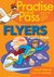 Książka ePub Practise and Pass Flyers Student's Book - Pelteret Cheryl, Lambert Viv