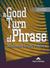 Książka ePub A Good Turn of Phrase: Idioms. Student's Book | ZAKÅADKA GRATIS DO KAÅ»DEGO ZAMÃ“WIENIA - Milton James, Evans Virginia