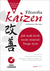 Książka ePub Filozofia Kaizen Jak maÅ‚y krok moÅ¼e zmieniÄ‡ Twoje Å¼ycie (wydanie ekskluzywne + CD) - Robert Maurer Ph.D.