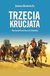 Książka ePub Trzecia krucjata. Ryszard Lwie Serce i Saladyn - James Reston