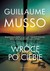 Książka ePub WrÃ³cÄ™ po ciebie Guillaume Musso ! - Guillaume Musso