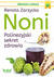 Książka ePub Noni. Polinezyjski sekret zdrowia - Zarzycka Renata