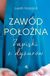 Książka ePub ZawÃ³d poÅ‚oÅ¼na. Zapiski z dyÅ¼urÃ³w - Leah Hazard