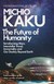 Książka ePub The Future of Humanity - Kaku Michio