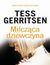 Książka ePub MILCZÄ„CA DZIEWCZYNA - Tess Gerritsen