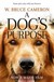 Książka ePub A Dog's Purpose - W. Bruce Cameron