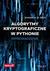 Książka ePub Algorytmy kryptograficzne w Pythonie Wprowadzenie | - Bray Shannon W.