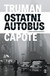 Książka ePub Ostatni autobus i inne opowiadania Truman Capote ! - Truman Capote