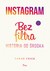 Książka ePub Instagram Bez filtra - Frier Sarah