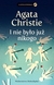Książka ePub I nie byÅ‚o juÅ¼ nikogo Agatha Christie ! - Agatha Christie