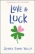 Książka ePub Love & Luck | ZAKÅADKA GRATIS DO KAÅ»DEGO ZAMÃ“WIENIA - Evans Welch Jenna