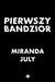 Książka ePub Pierwszy bandzior - July Miranda