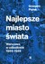 Książka ePub Najlepsze miasto Å›wiata - PiÄ…tek Grzegorz