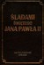 Książka ePub Åšladami Å›wiÄ™tego Jana PawÅ‚a II 104 pielgrzymki - brak