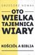 Książka ePub Oto Wielka Tajemnica Wiary - Nowak Grzegorz