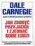 Książka ePub Jak zdobyÄ‡ przyjaciÃ³Å‚ i zjednaÄ‡ sobie ludzi - Dale Carnegie