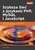 Książka ePub Szybsza sieÄ‡ z jÄ™zykami php mysql i javascript zaawansowane aplikacje z wykorzystaniem najnowszych technologii - brak