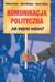 Książka ePub Komunikacja polityczna Jak wygraÄ‡ wybory? - praca zbiorowa