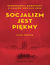 Książka ePub Socjalizm jest piÄ™kny. Wspomnienia robotnicy z czasÃ³w nowych Chin - Lijia Zhang