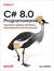 Książka ePub C# 8.0. Programowanie. Tworzenie aplikacji Windows, internetowych oraz biurowych - Ian Griffiths