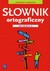 Książka ePub SÅ‚ownik ortograficzny dla klas 4-6 szkoÅ‚y podstawowej 146629 - brak