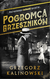 Książka ePub Pogromca grzesznikÃ³w - Kalinowski Grzegorz
