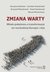 Książka ePub Zmiana warty | - Szafraniec Krystyna, Domalewski JarosÅ‚aw, Szymborski PaweÅ‚, i in.