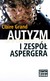 Książka ePub Autyzm i zespÃ³Å‚ Aspergera - Grand Claire [KSIÄ„Å»KA] - Grand Claire