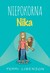 Książka ePub Niepokorna Nika | ZAKÅADKA GRATIS DO KAÅ»DEGO ZAMÃ“WIENIA - Libenson Terri