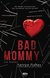 Książka ePub Bad Mommy - Fisher Tarryn